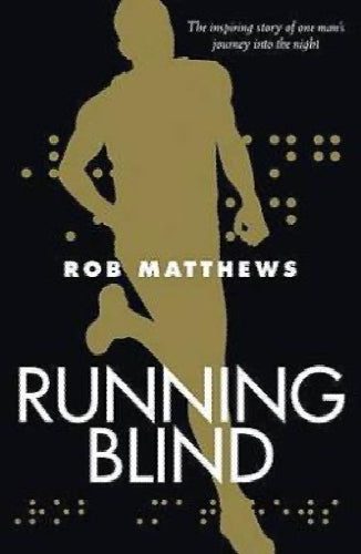 Running Blind by Rob Matthews