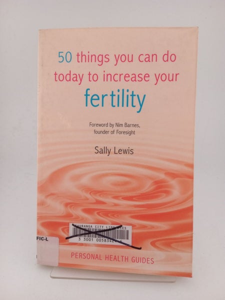 50 Things You Can Do Today to Increase Your Fertility (Personal Health Guides...629888627267861121