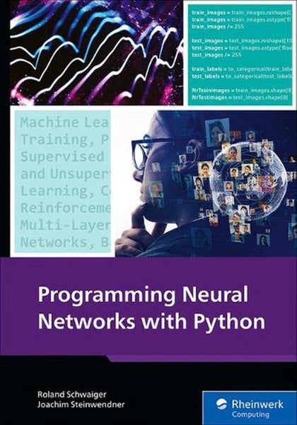 Programming Neural Networks with Python by Joachim Steinwendner - Paperback Carousel 1