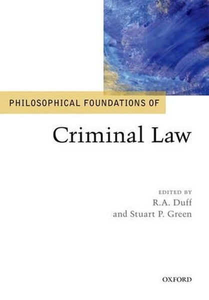 Philosophical Foundations of Criminal Law by R.A. Duff - Paperback Carousel 1