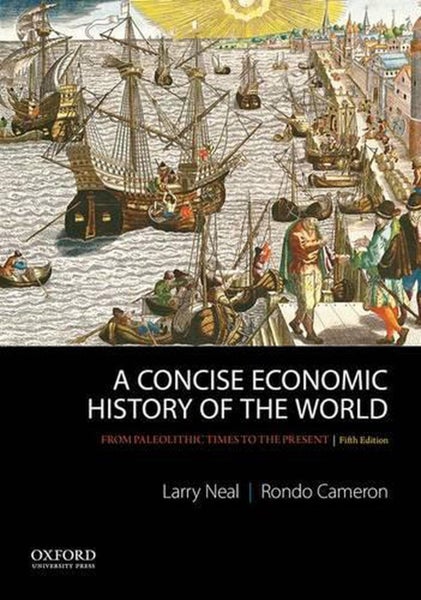 A Concise Economic History of the World by Larry Neal - Paperback Carousel 1