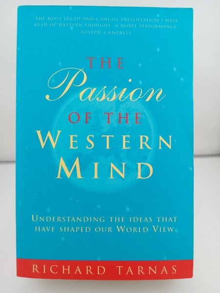 The Passion of the Western Mind : Understanding the Ideas That Have Shaped Ou... Carousel 1