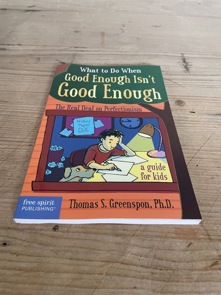 What to Do When Good Enough Isn't Good Enough By Thomas S. Greenspon, Ph.D. Carousel 2