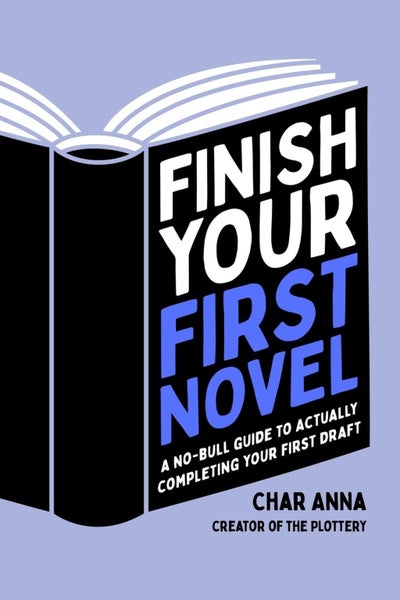 Finish Your First Novel by Char Anna - Paperback Carousel 1