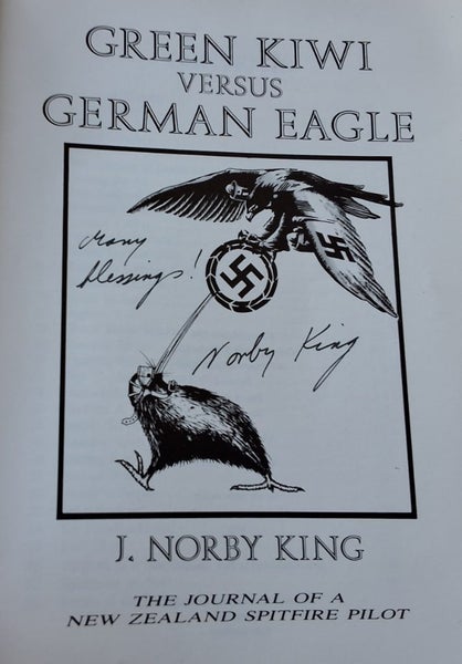 GREEN KIWI VERSUS GERMAN EAGLE* J NORBY KING JOURNAL OF NZ SPITFIRE PILOT SIGNED Carousel 2