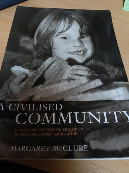 A civilized community - A history of Social Security in New Zealand 1898 to 1998 Carousel 1