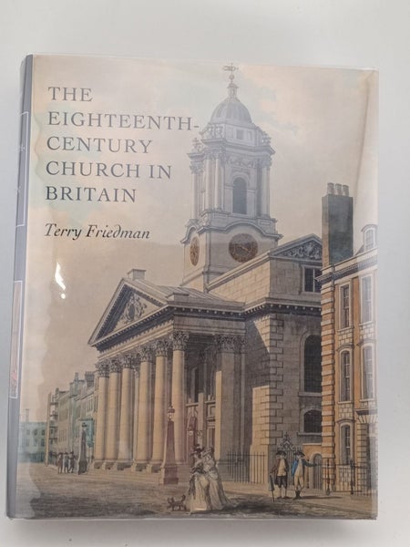 The Eighteenth-Century Church in Britain (Paul Mellon Centre for Studies in B...64452541882115110