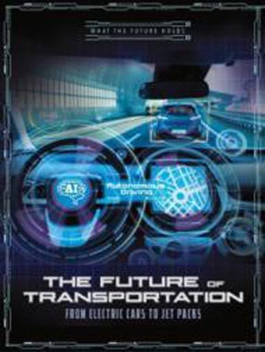 Future of Transportation: ­from Electric Cars to Jet ­Packs (What Future Holds) Carousel 1