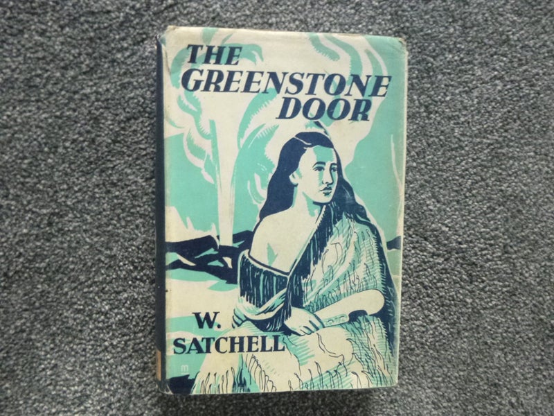 The Greenstone Door by William Satchell -1936 - Hardback with Dust Jacket. Carousel 2