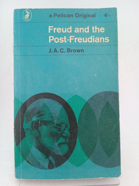 Freud and the Post-Freudians by James Alexander Campbell Brown64229830363137110