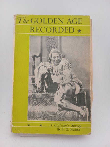 The Golden Age Recorded: a collector's survey by P. G. Hurst64241296235011110