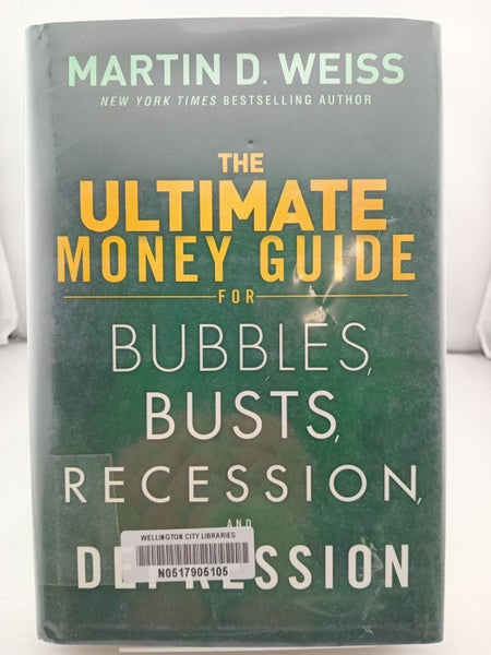 The Ultimate Money Guide for Bubbles, Busts, Recession and Depression by Mart...64471738587138110