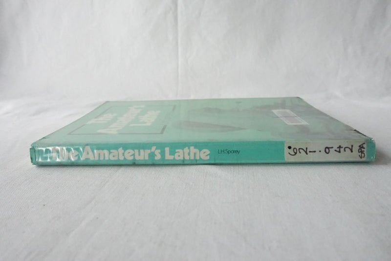The Amateur's Lathe by Lawrence H. Sparey (SKU BK56) Carousel 2