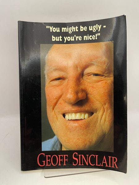 You might be ugly,but you're nice by Geoff Sinclair64288814374147110