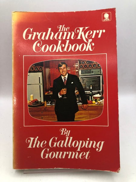 The Graham Kerr Cookbook by Graham Kerr64443754767746110