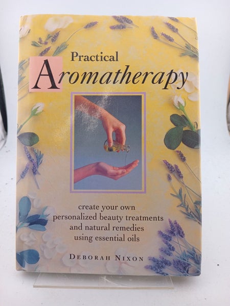 Practical Aromatherapy by Deborah Nixon64424644000386110
