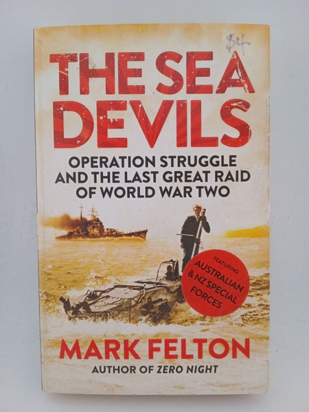 The Sea Devils: Operation Struggle and the Last Great Raid of World War Two b...64294689771267110