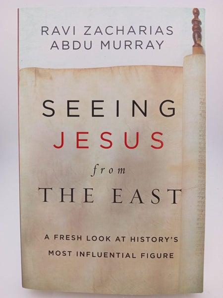 Seeing Jesus from the East: A Fresh Look at History's Most Influential Figure...64458725656066110