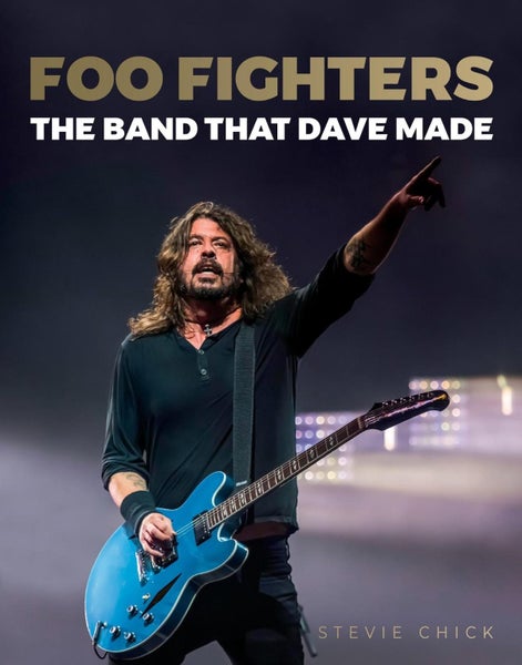 Foo Fighters: The Band That Dave Made by Stevie Chick - Hardcover Carousel 1