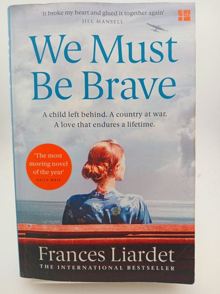We Must Be Brave by Frances Liardet64206186641026110