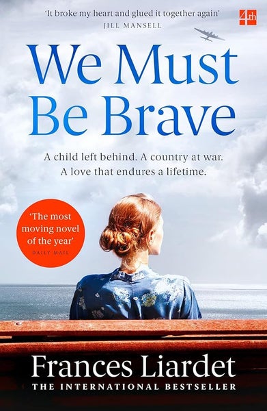 We Must Be Brave by Frances Liardet64206186641026111