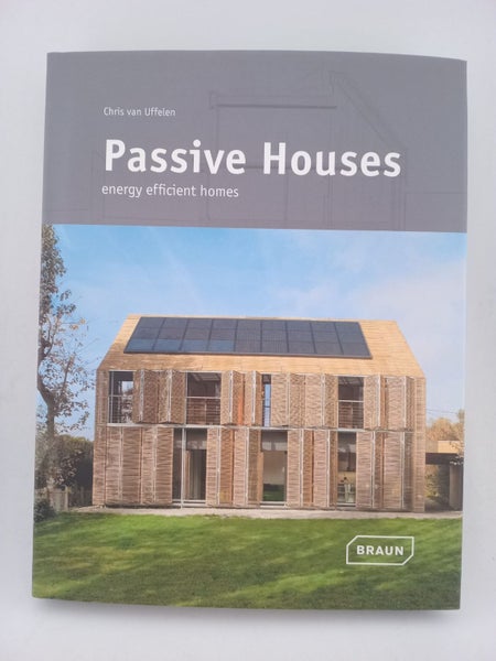 Passive Houses: energy efficient homes by Chris van Uffelen64206401691777110