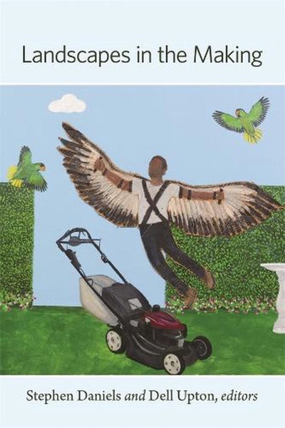 Landscapes in the Making by Stephen Daniels - Hardcover Carousel 1