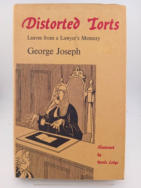 Distorted Torts: Leaves from a Lawyer's Memory by George Joseph64226465064449110