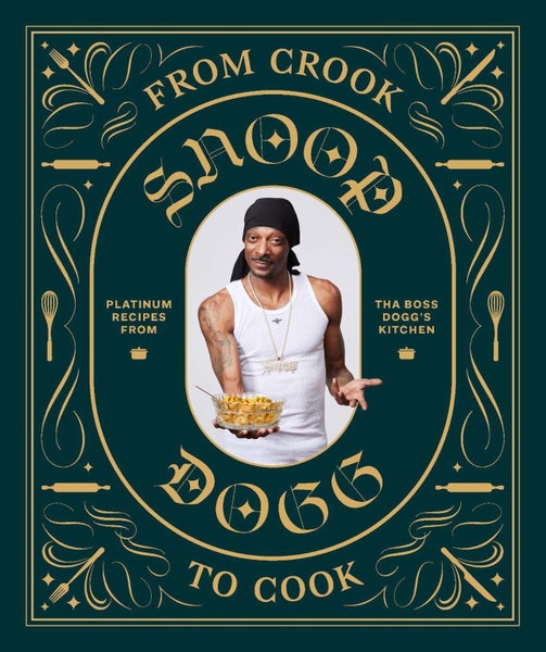 From Crook to Cook: Platinum Recipes from Tha Boss Dogg's Kitchen by Snoop Dogg Carousel 1