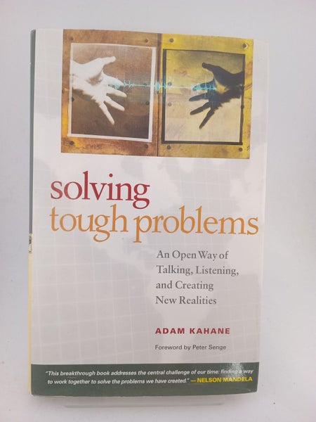 Solving Tough Problems: An Open Way of Talking, Listening, and Creating New R...64461958826625110