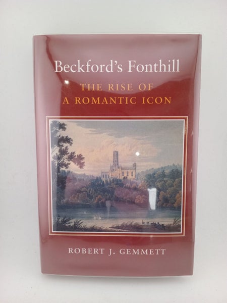 Beckford's Fonthill: the rise of a romantic icon by Robert J. Gemmett Carousel 1