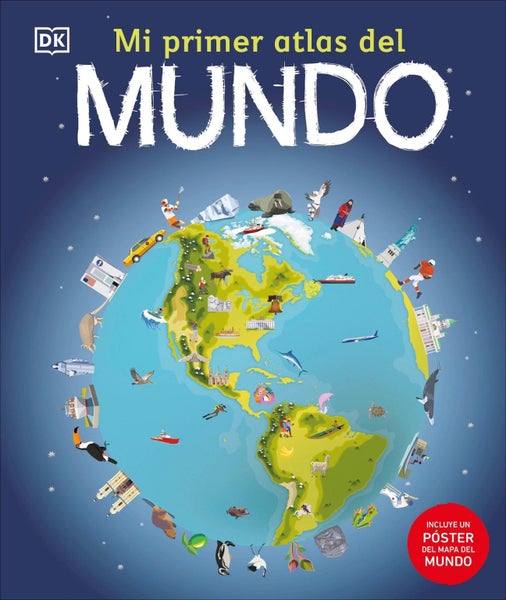 Mi primer atlas del mundo (Children's Illustrated Atlas) by DK - Hardcover Carousel 1
