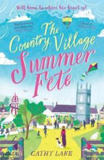 Cathy Lake: The Country Village Summer Fete: A perfect, heartwarming holid Carousel 1