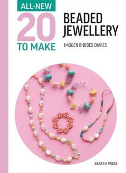 All-New Twenty to Make: ­Beaded Jewellery Carousel 1
