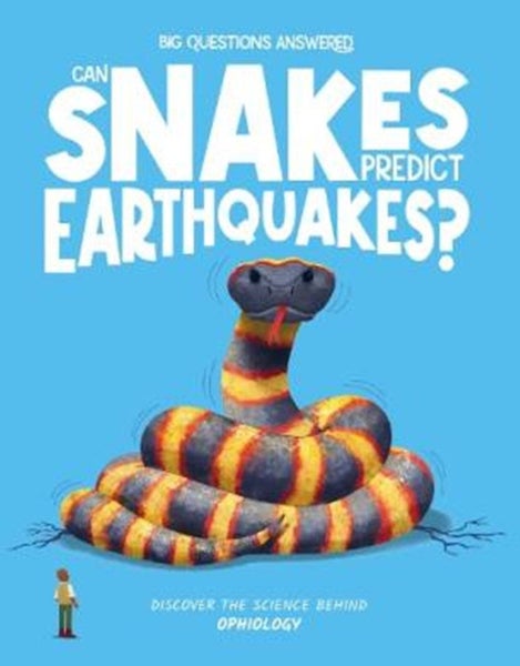 Can Snakes Predict ­Earthquakes?: Discover the ­science behind ophiology ­ Carousel 1