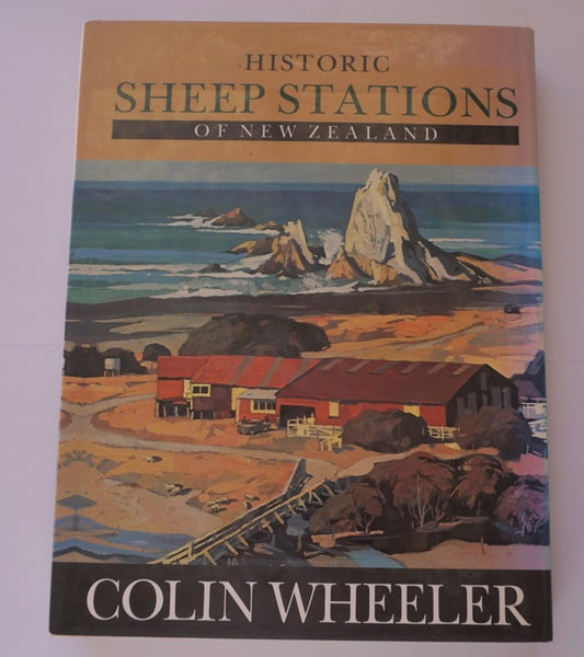 Historic Sheep Stations of New Zealand - 1st Ed 1989 - Colin Wheeler Carousel 2