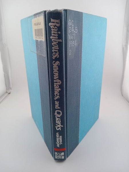 Rainbows, Snowflakes, and Quarks: Physics and the World Around Us by Hans Chr...64516650555139110