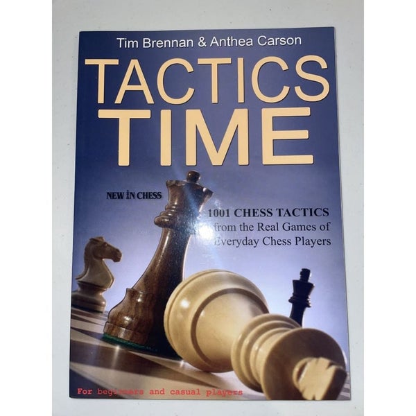 Tactics Time: 1001 Chess Tactics - Tim Brennan & Anthea Carson64307422740866110