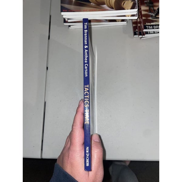 Tactics Time: 1001 Chess Tactics - Tim Brennan & Anthea Carson64307422740866113