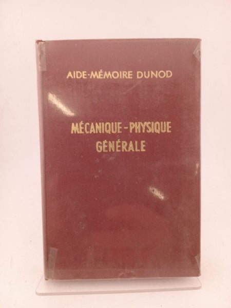 Mecanique-Physique Generale (aide memoire dunod) by Maurice Denis-Papin64231073584898110