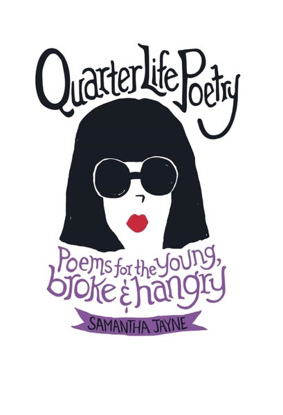 Quarter Life Poetry by Samantha Jayne - Hardcover Carousel 1