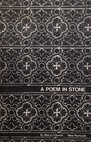 A POEM IN STONE: History of St Mary's Anglican Church New Plymouth 1846-1971 Carousel 1