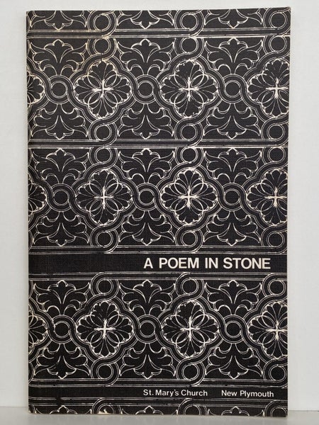 A POEM IN STONE: History of St Mary's Anglican Church New Plymouth 1846-1971 Carousel 2