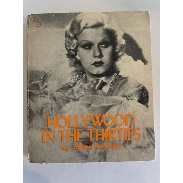 Hollywood in the Thirties - John Baxter Carousel 1