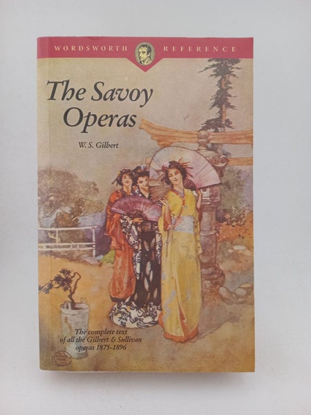 The Savoy Operas (Wordsworth Collection) by W. S. Gilbert, Arthur Sullivan64522067299715110