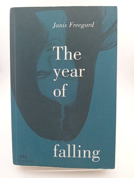 The year of falling by Janis Freegard64490928005634110