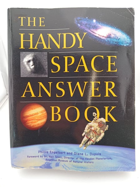 The Handy Space Answer Book by Phillis Engelbert, Diane L. Dupuis, Neil Tyson64527424598914110