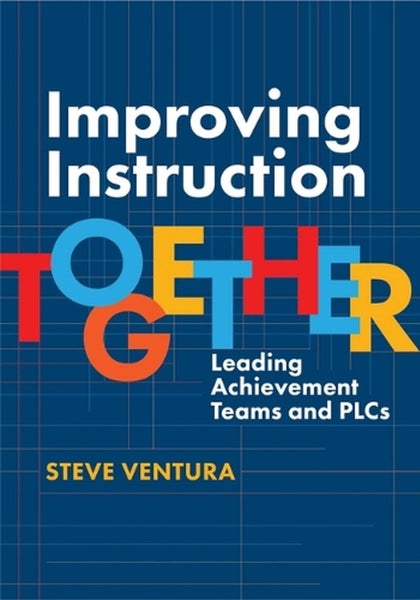 Improving Instruction Together by Steve Ventura - Paperback Carousel 1