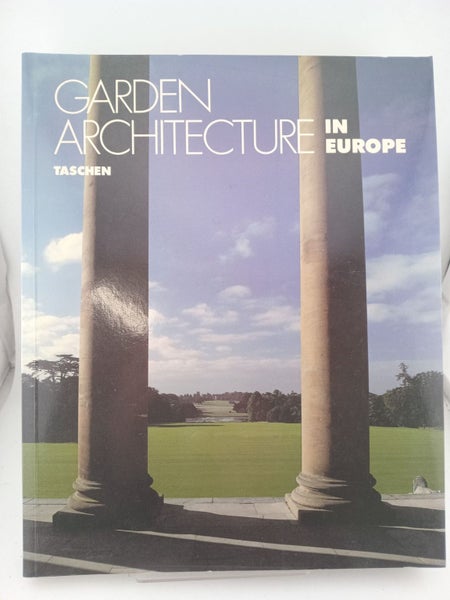 Garden Architecture in Europe by Torsten Olaf Enge, Carl Friedrich Schroer64474726741506110