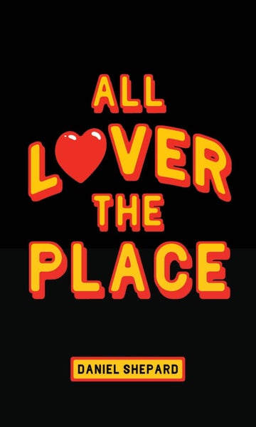 All Lover The Place by Daniel Shepard - Paperback Carousel 1